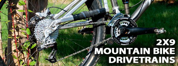 2×9 Mountain Bike Drivetrain 2x9 Mountain Bike Drivetrain
